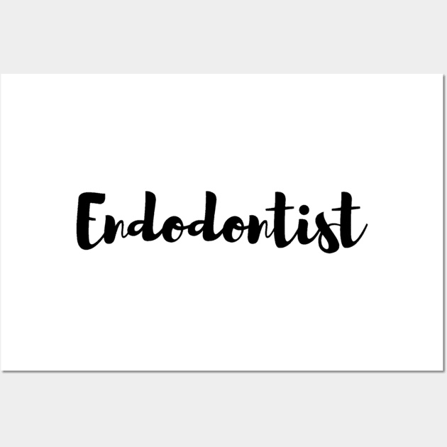 Endodontist Wall Art by Artistifications